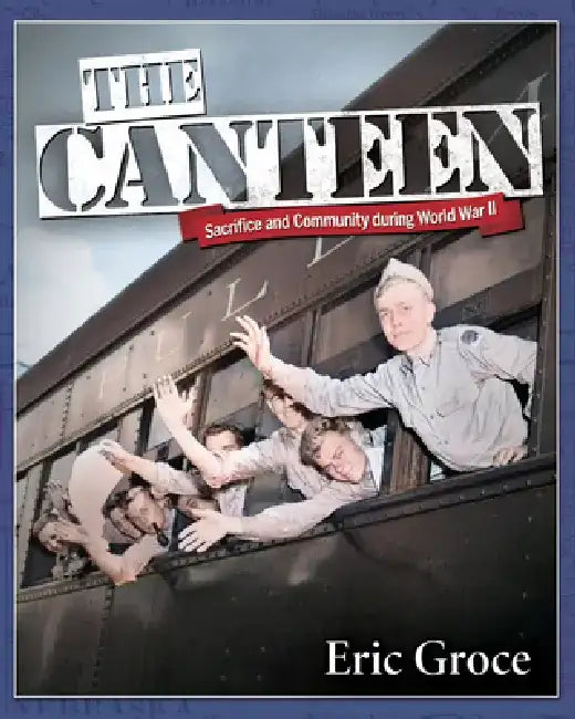 The Canteen by Eric Groce