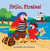 Hello, Pirates! by Martha Day Zschock