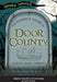 The Ghostly Tales of Door County by Karen Gibson