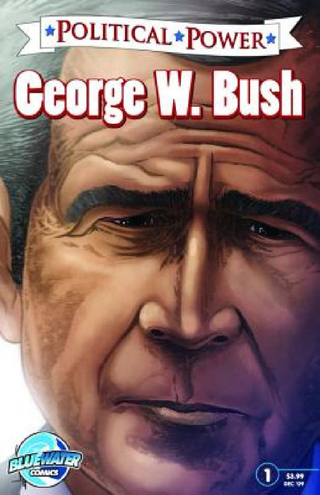 Political Power: George W. Bush by Joshua LaBello, Darren G. Davis