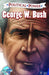 Political Power: George W. Bush by Joshua LaBello, Darren G. Davis