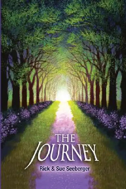 The Journey by Rick Seeberger, Sue Seeberger