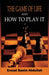 The Game of Life, and How to Play It by Ernest Basim Abdullah