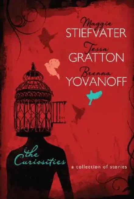 The Curiosities: A Collection of Stories by Tessa Gratton