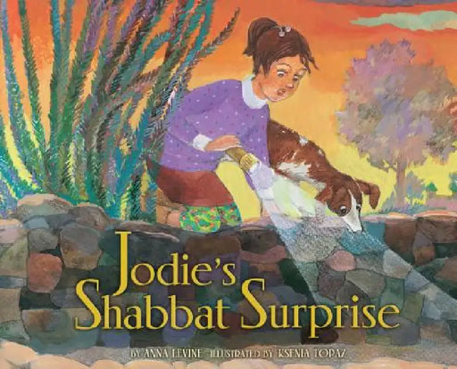 Jodie's Shabbat Surprise by Anna Levine, Ksenia Topaz
