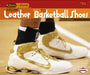 From Leather to Basketball Shoes by Robin Nelson