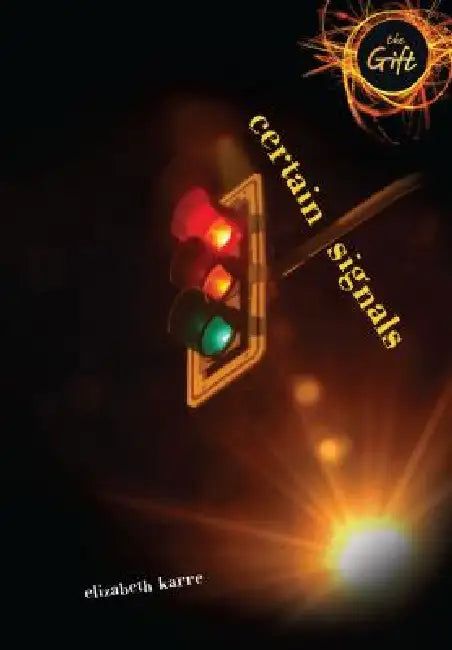 Certain Signals by Elizabeth Karre