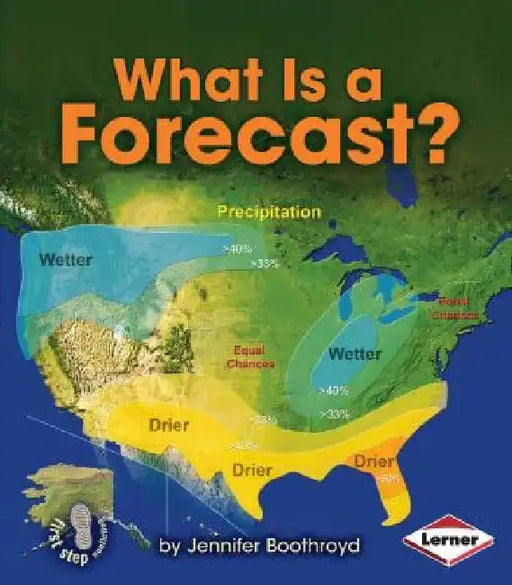 What Is a Forecast? by Jennifer Boothroyd