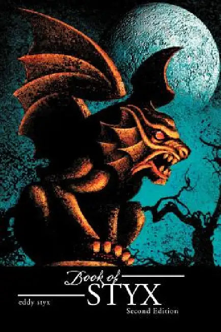Book of Styx: Second Edition by Eddy Styx
