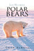 Life Without Polar Bears by Chad Elness