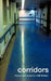 Corridors by Cliff Britten