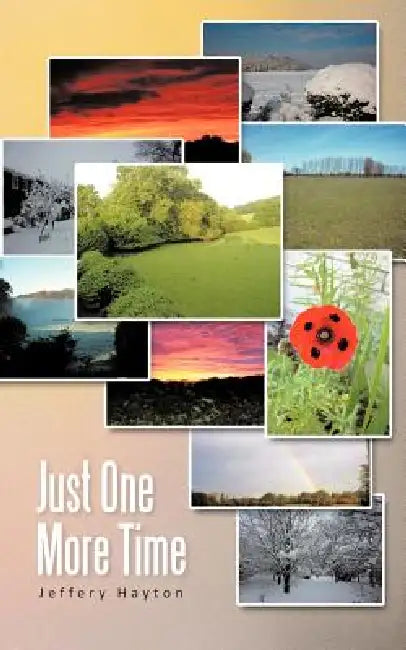 Just One More Time by Jeffery Hayton