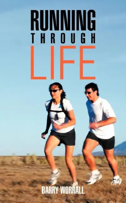 Running Through Life by Barry Worrall
