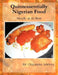 Quintessentially Nigerian Food: Simply at Its Best by Olajumoke Adeloye