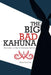 The Big Bad Kahuna: Mastering the Art of Corporate Survival by Bukki Dosunmu