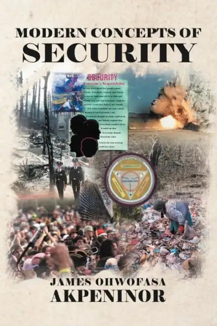 Modern Concepts of Security by James Ohwofasa Akpeninor