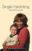 Single Parenting: My Child and I by Adauzo Ijeoma Ubah