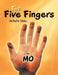 The Five Fingers: Fantastic Fables by Mo