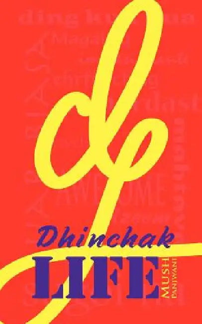Dhinchak Life by Mush Panjwani