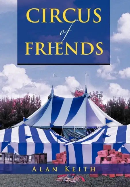 Circus of Friends by Alan Keith