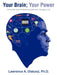 Your Brain; Your Power: A Scientific Guide to Mental Empowerment Throughout Life by Lawrence A. Olatunji Ph. D.