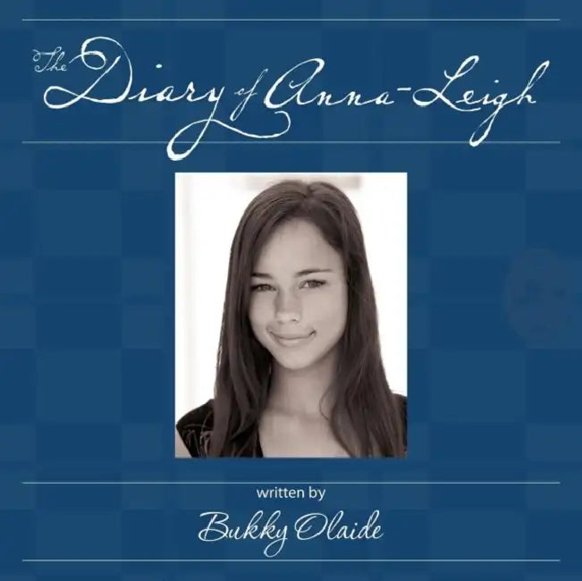 The Diary of Anna-Leigh by Bukky Olaide