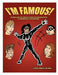 I'm Famous!: An insane super hero's egotistical journey from protector of Detroit to Hollywood silver screen immortality. by Michael Balistreri