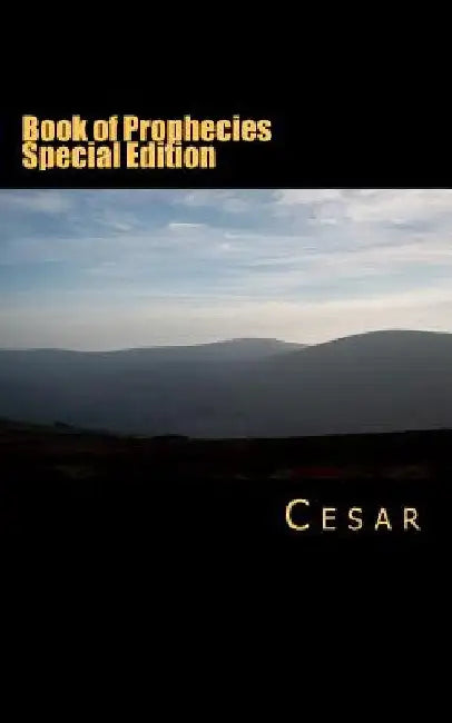 Book of Prophecies Special Edition by Cesar