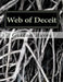 Web of Deceit by Gordon W. Hayes
