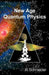 New Age Quantum Physics by Al Schneider