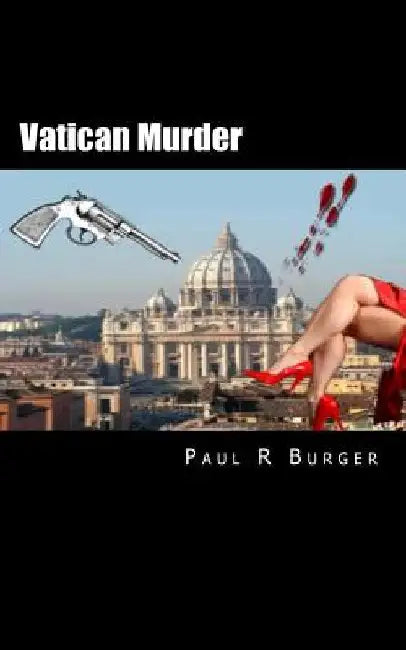 Vatican Murder by Paul R. Burger