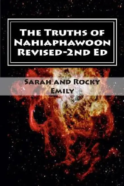 The Truths of Nahiaphawoon by Rocky Gene Emily