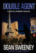 Double Agent: A Thriller by Sean Sweeney