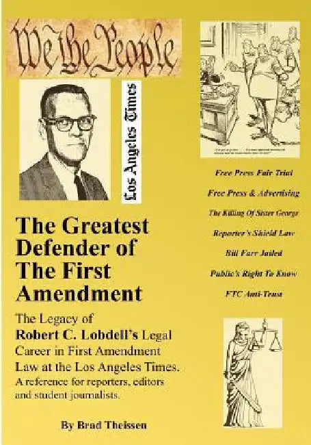 The Greatest Defender Of The First Amendment by Brad Theissen