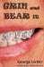GRIN and BEAR IT: Empty Grave Vanilla Edition by George Lichty