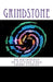 Grindstone: An Anthology of Cutting-Edge Short Stories by Anna Questerly