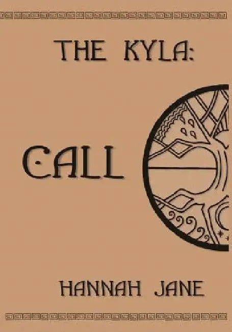The Kyla: Call by Cindy Dennis