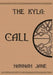 The Kyla: Call by Cindy Dennis