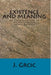 Existence and Meaning: An Introduction to Existentialism by J. Grcic