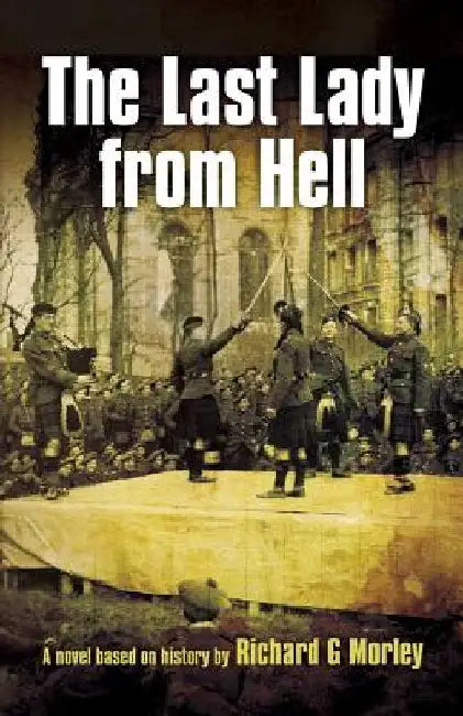 The Last Lady from Hell by Richard G. Morley
