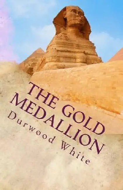 The Gold Medallion by Durwood White