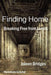 Finding Home - Breaking Free From Limits by Joleen Bridges