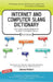 Internet and Computer Slang Dictionary by James S. Kittell II