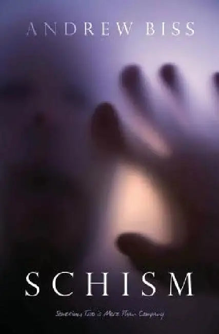 Schism: A Psychological Thriller by Andrew Biss