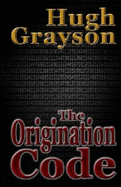The Origination Code by Hugh Grayson