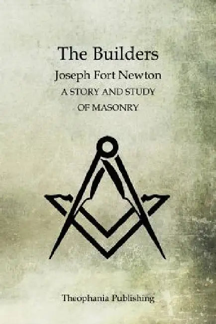 The Builders by Joseph Fort Newton