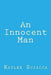 An Innocent Man by Kaylee Sciacca