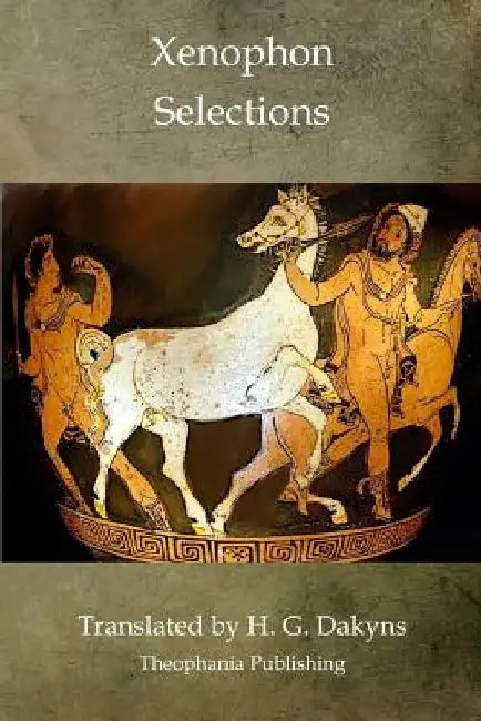 Xenophon Selections by Xenophon