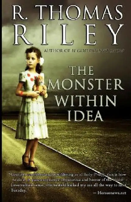 The Monster Within Idea by R. Thomas Riley