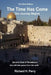 The Time Has Come: Our Journey Begins by Richard H. Perry